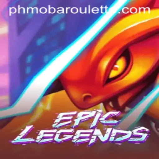 Explore the Thrilling World of EpicLegends: A Deep Dive into the PHMOBA Experience