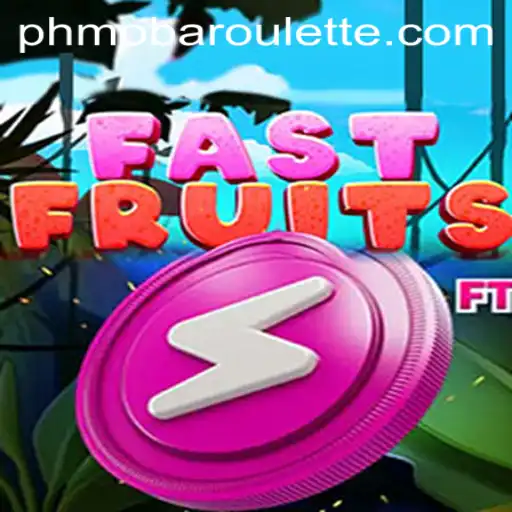 Unveiling FastFruits An Exciting PHMOBA Experience