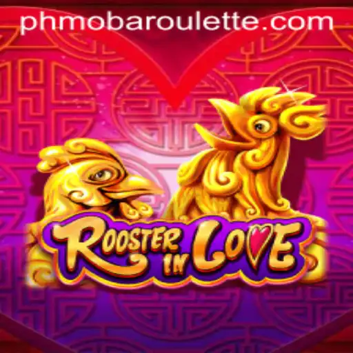 RoosterInLove: A PHMOBA Experience Like No Other